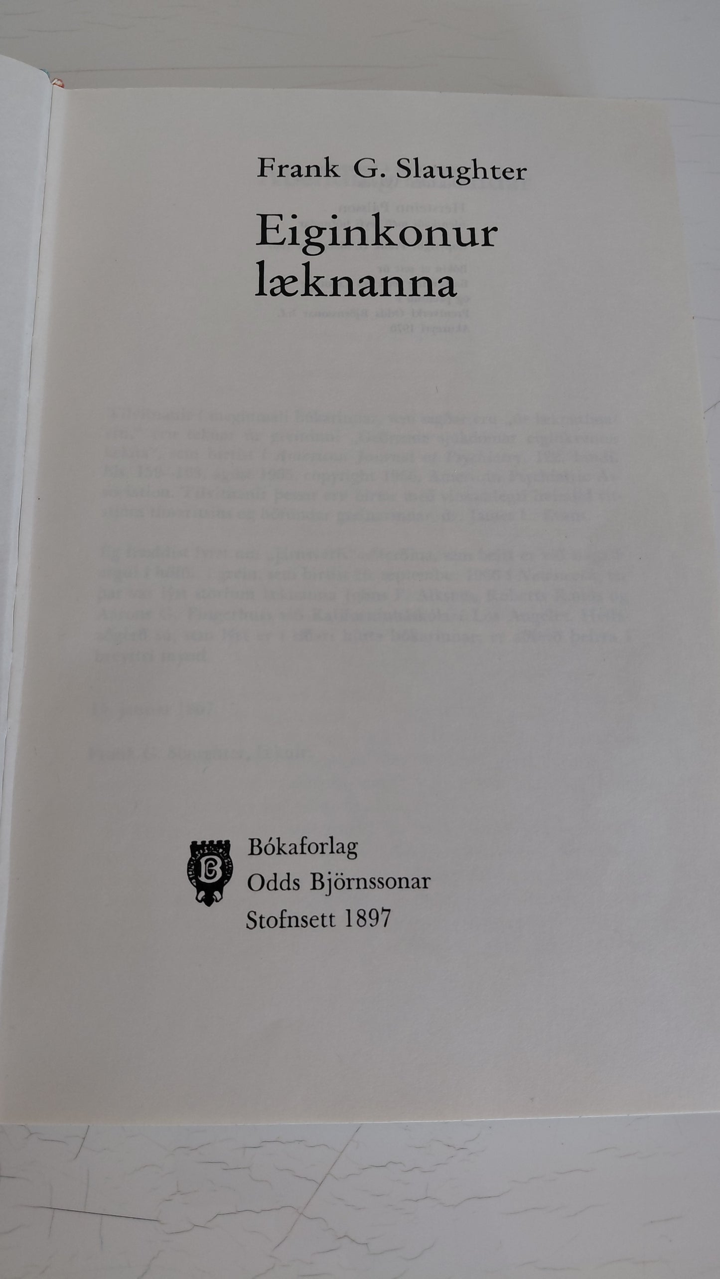 Eiginkonur læknanna (1967), Frank G. Slaughter