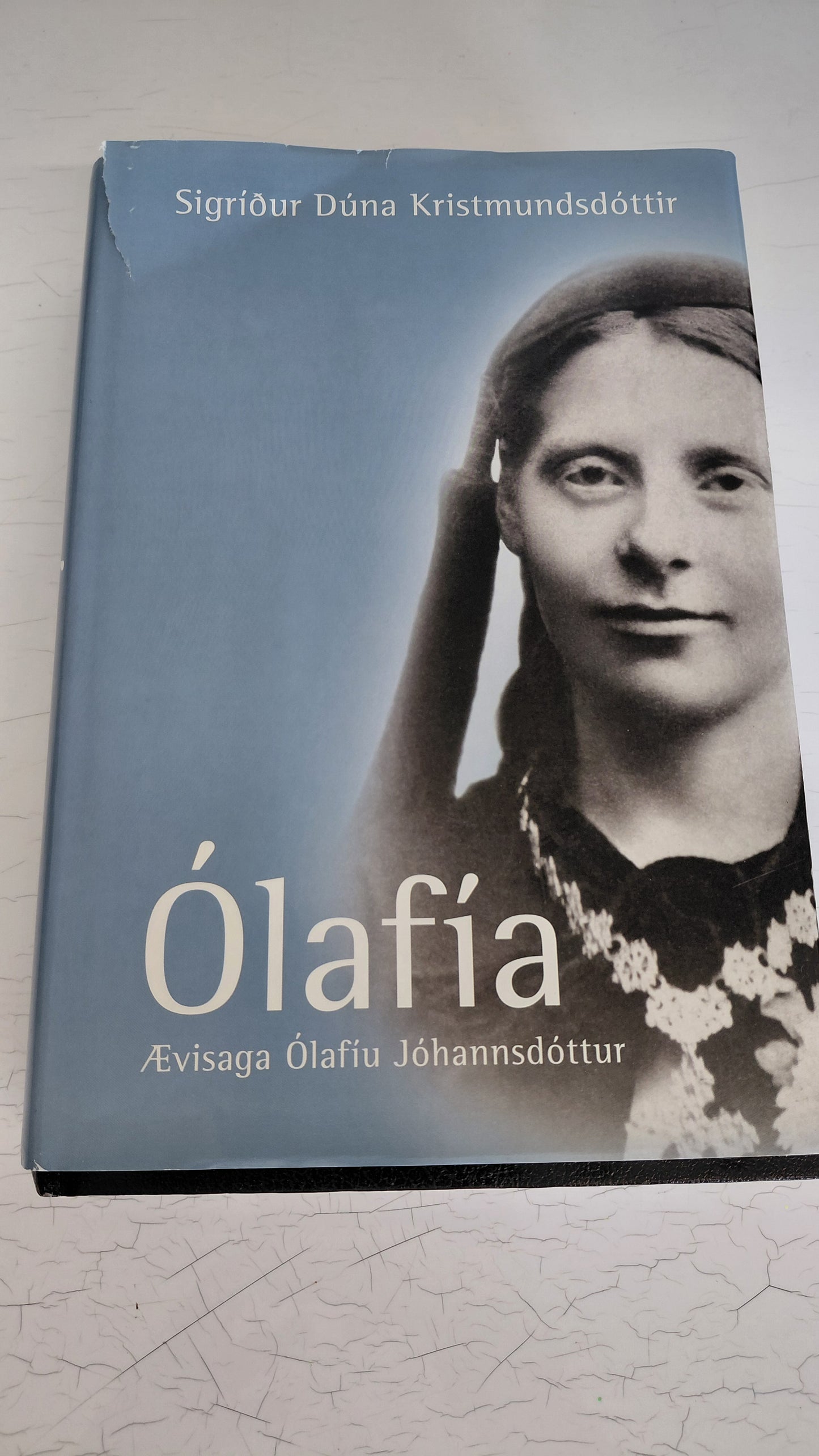 Ólafía, ævisaga Ólafíu Jóhannsdóttur (2006), Sigríður Dúna Kristmundsdóttir