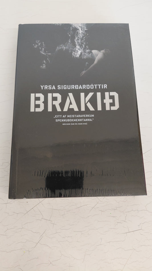 Brakið (2011), enn í umbúðunum, Yrsa Sigurðardóttir