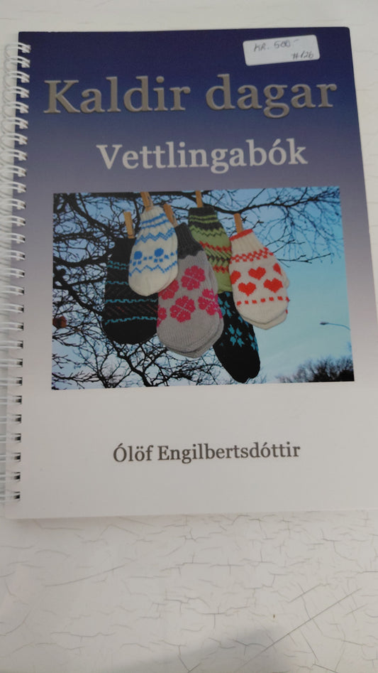 Kaldir dagar vettlingabók (2013), Ólöf Engilbertsdóttir