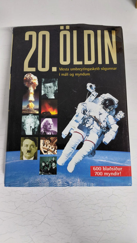 20. öldin Mesta umbreytingaskeið sögunnar í máli og myndum (1999)
